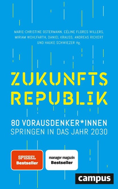 Zukunftsrepublik, Marie-Christine Ostermann ; Celine Flores Willers ; Miriam Wohlfarth - Gebonden - 9783593513867