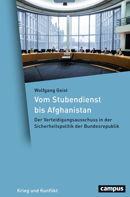 Vom Stubendienst bis Afghanistan, Wolfgang Geist - Gebonden - 9783593515311