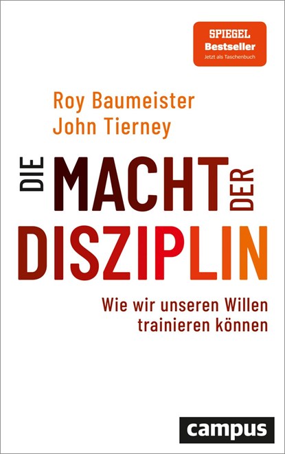 Die Macht der Disziplin, Roy F. Baumeister ;  John Tierney - Paperback - 9783593515557