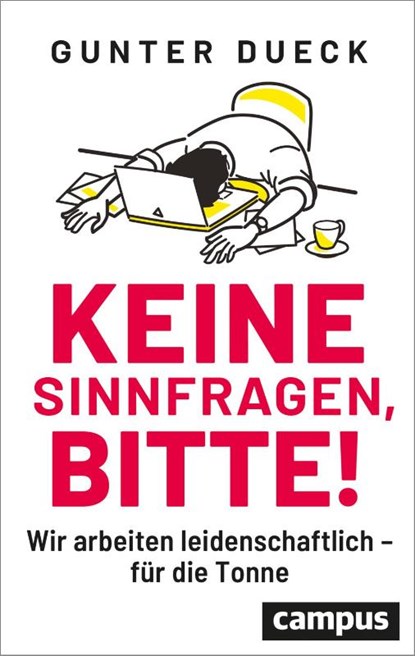 Keine Sinnfragen, bitte!, Gunter Dueck - Paperback - 9783593516110