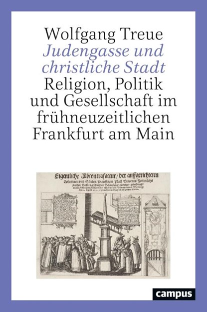 Judengasse und christliche Stadt, Wolfgang Treue - Gebonden - 9783593516752