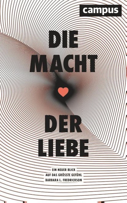 Die Macht der Liebe, Barbara L. Fredrickson - Paperback - 9783593518114
