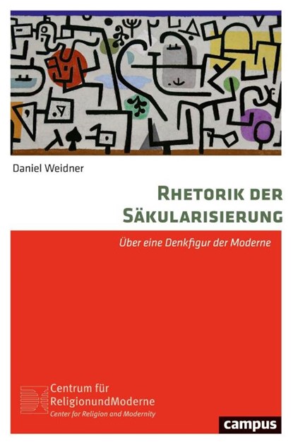 Rhetorik der Säkularisierung, Daniel Weidner - Paperback - 9783593518312