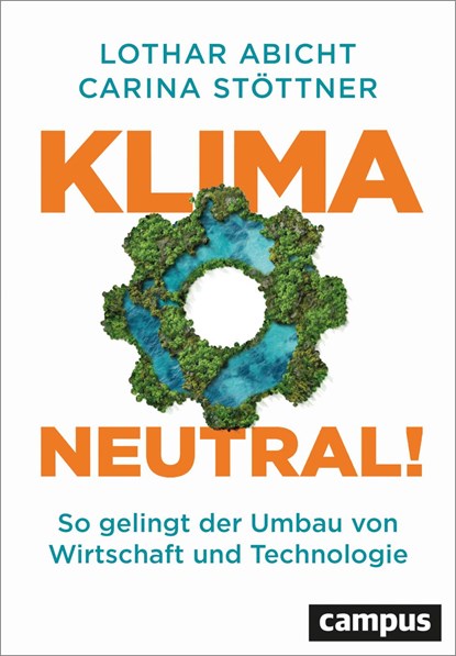 Klimaneutral!, Lothar Abicht ;  Carina Stöttner - Gebonden - 9783593518589