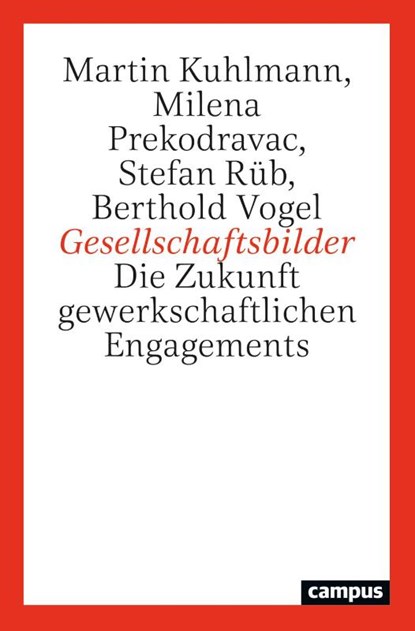 Gesellschaftsbilder, Martin Kuhlmann ; Milena Prekodravac ; Stefan Rüb ; Berthold Vogel - Paperback - 9783593518633