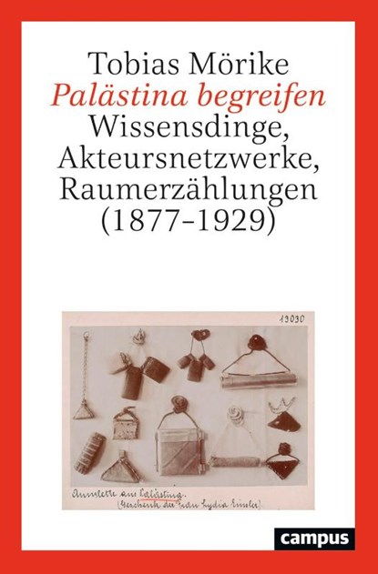 Palästina begreifen, Tobias Mörike - Paperback - 9783593518718