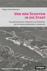 Von den Schiffen in die Stadt - Allegra Celine Baumann - 9783593519005