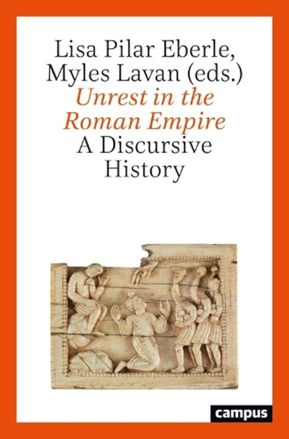 Unrest in the Roman Empire, Lisa Pilar Eberle ; Myles Lavan - Paperback - 9783593519326