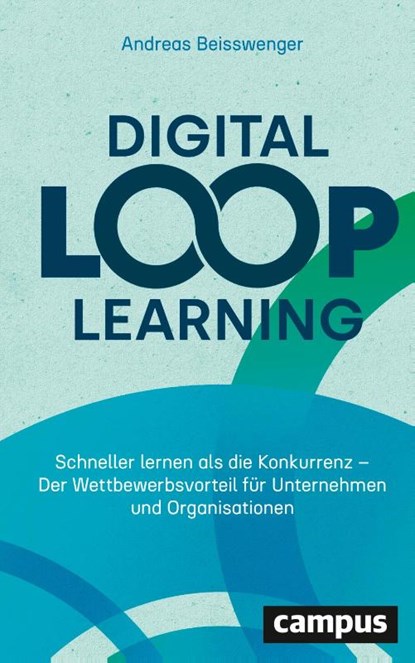 Digital Loop Learning, Andreas Beisswenger - Gebonden - 9783593519678