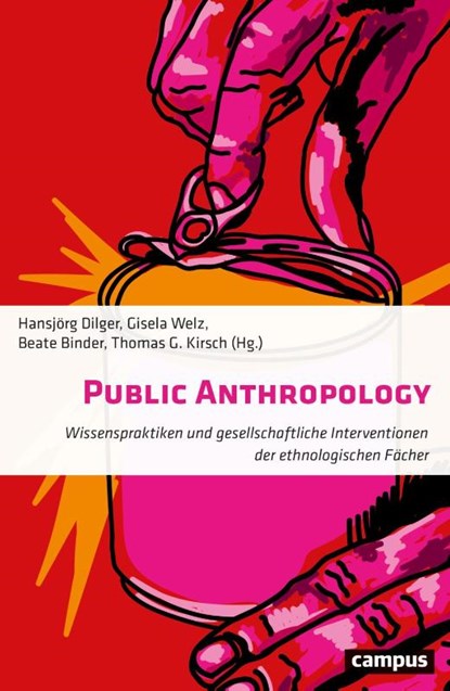 Public Anthropology, Hansjörg Dilger ; Gisela Welz ; Beate Binder - Paperback - 9783593519821