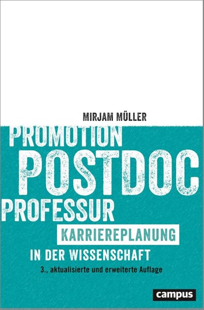 Promotion - Postdoc - Professur, Mirjam Müller - Paperback - 9783593519913
