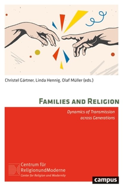 Families and Religion, Christel Gartner ; Linda Hennig ; Olaf Muller - Paperback - 9783593519944