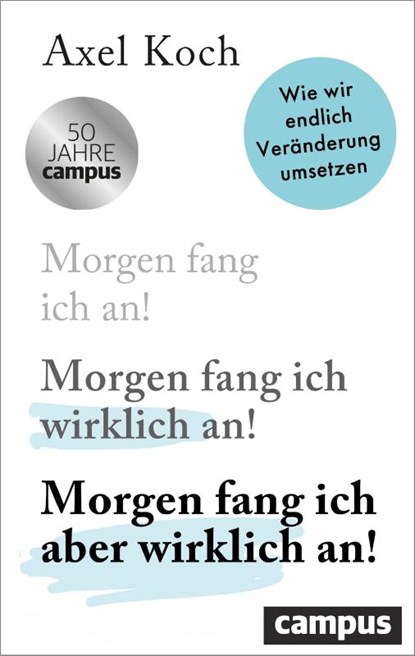Morgen fang ich aber wirklich an!, Axel Koch - Paperback - 9783593520001