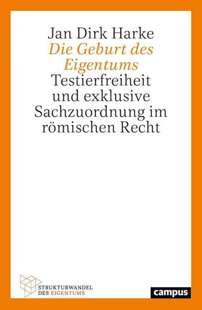 Die Geburt des Eigentums, Jan Dirk Harke - Paperback - 9783593520551