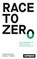 Race to Zero, Marian Kruger ; Benedict Probst - Paperback - 9783593520650