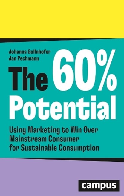The 60% Potential, Johanna Gollnhofer ; Jan Pechmann - Paperback - 9783593521060