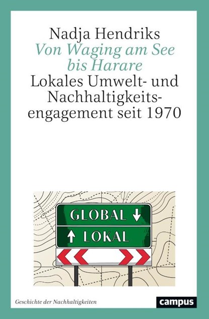 Von Waging am See bis Harare, Nadja Hendriks - Gebonden - 9783593521190