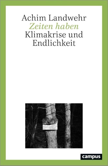 Zeiten haben, Achim Landwehr - Paperback - 9783593521213