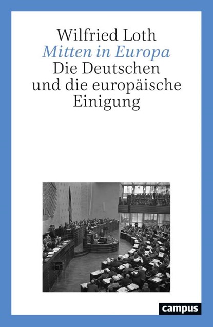 Mitten in Europa, Wilfried Loth - Paperback - 9783593521220