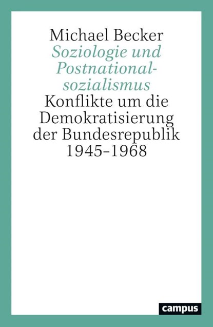 Soziologie und Postnationalsozialismus, Michael Becker - Paperback - 9783593521480