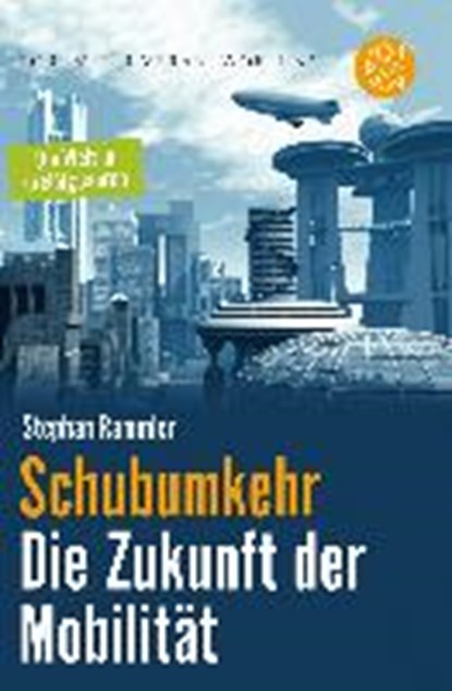 Schubumkehr - Die Zukunft der Mobilität, RAMMLER,  Stephan - Paperback - 9783596030798