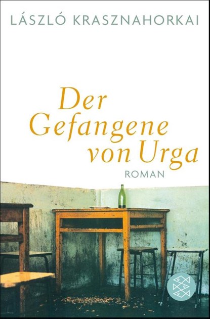 Der Gefangene von Urga, László Krasznahorkai - Paperback - 9783596030842
