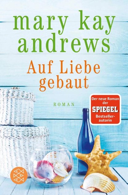 Auf Liebe gebaut, Mary Kay Andrews - Paperback - 9783596031955