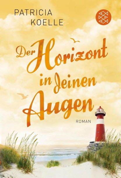 Der Horizont in deinen Augen, Patricia Koelle - Paperback - 9783596032983