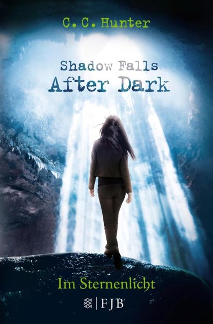 Shadow Falls - After Dark 01. Im Sternenlicht, C. C. Hunter - Paperback - 9783596033249