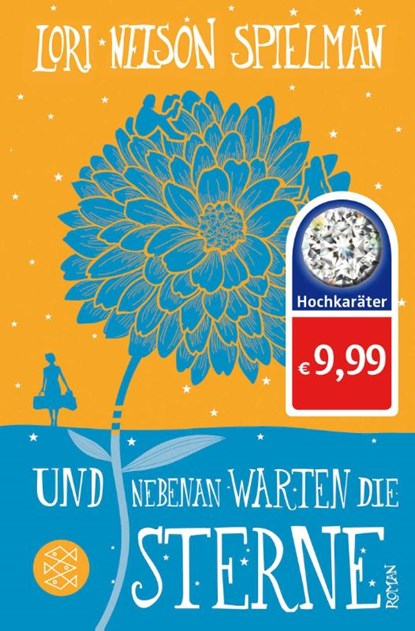 Und nebenan warten die Sterne, Lori Nelson Spielman - Paperback - 9783596034772