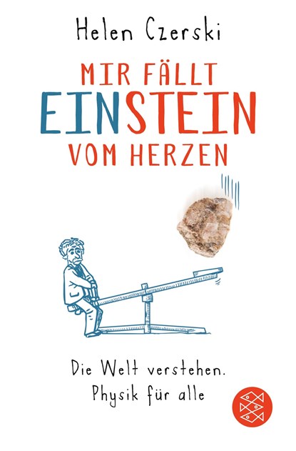 Mir fällt Einstein vom Herzen, Helen Czerski - Paperback - 9783596035298