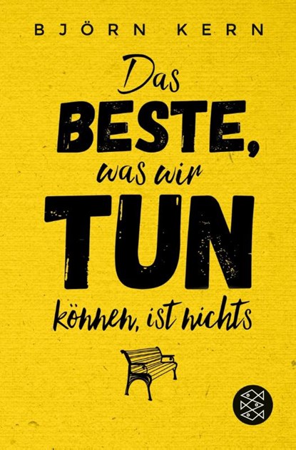 Das Beste, was wir tun können, ist nichts, Björn Kern - Paperback - 9783596035311