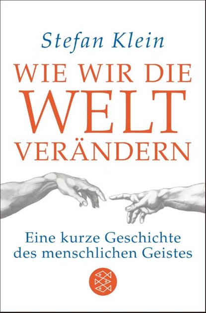 Wie wir die Welt verändern, Stefan Klein - Paperback - 9783596035748