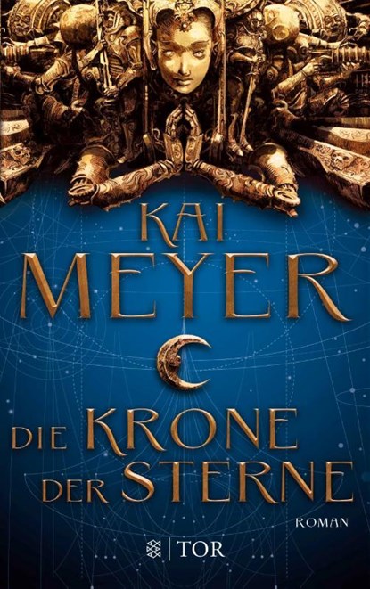 Die Krone der Sterne, Kai Meyer - Paperback - 9783596035854