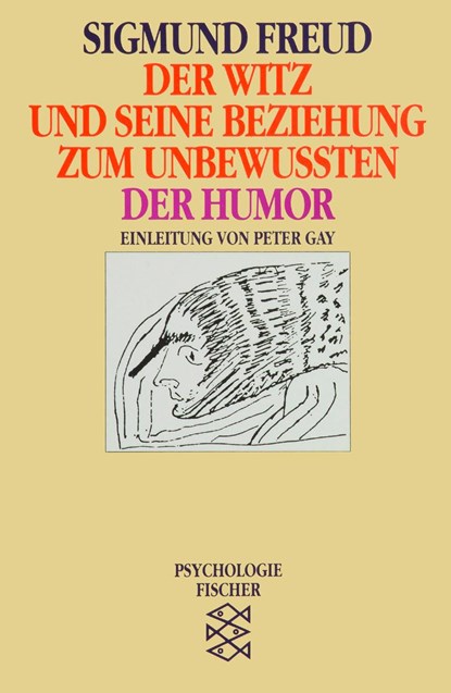 Der Witz und seine Beziehung zum Unbewußten / Der Humor, Sigmund Freud - Paperback - 9783596104390