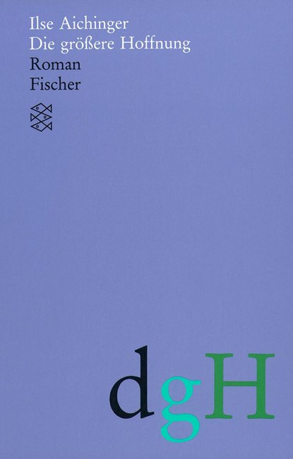 Die größere Hoffnung, Ilse Aichinger - Paperback - 9783596110414