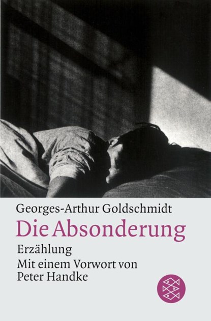 Die Absonderung, Georges-Arthur Goldschmidt - Paperback - 9783596118670