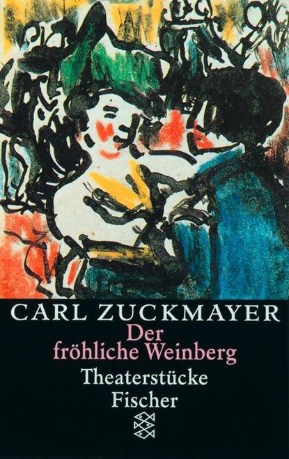 Der fröhliche Weinberg, Carl Zuckmayer - Paperback - 9783596127030