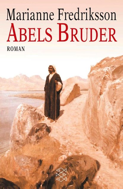 Abels Bruder, Marianne Fredriksson - Paperback - 9783596140428