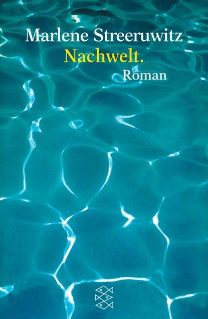 Nachwelt, Marlene Streeruwitz - Paperback - 9783596150465