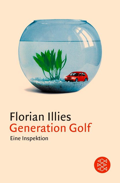 Generation Golf, Florian Illies - Paperback - 9783596150656
