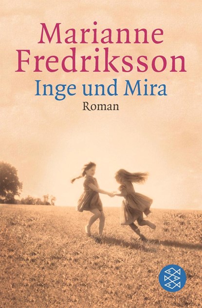 Inge und Mira, Marianne Fredriksson - Paperback - 9783596152360