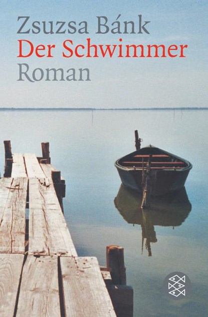 Der Schwimmer, Zsuzsa Bank - Paperback - 9783596152483