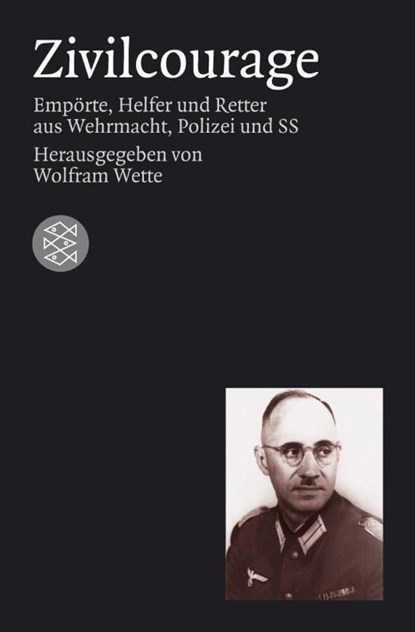 Zivilcourage, Wolfram Wette - Paperback - 9783596158522
