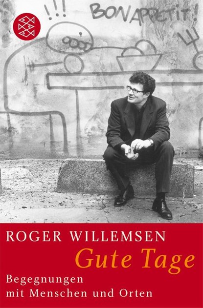 Gute Tage, Roger Willemsen - Paperback - 9783596165209
