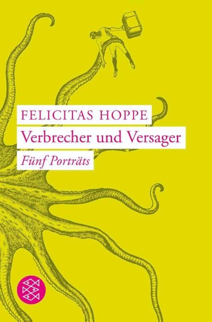 Verbrecher und Versager, Felicitas Hoppe - Paperback - 9783596167098