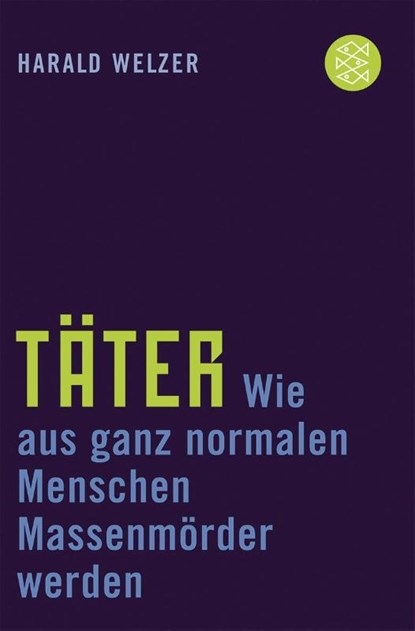 Täter, Harald Welzer - Paperback - 9783596167326