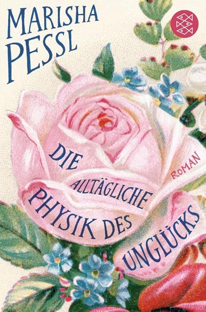 Die alltägliche Physik des Unglücks, Marisha Pessl - Paperback - 9783596170739