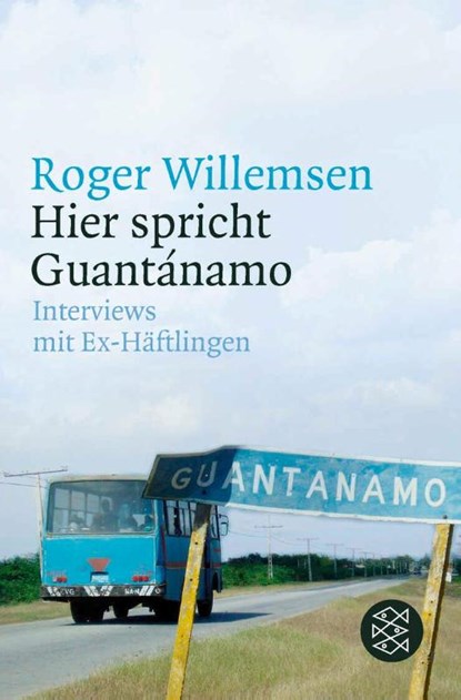Hier spricht Guantánamo, Roger Willemsen - Paperback - 9783596174584