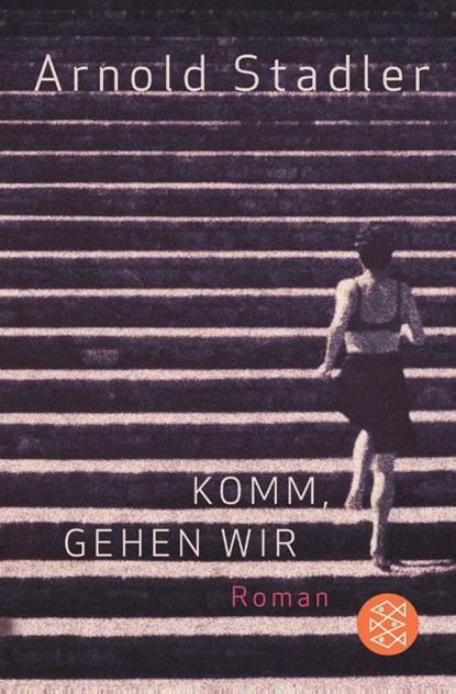 Komm, wir gehen, Arnold Stadler - Paperback - 9783596175727